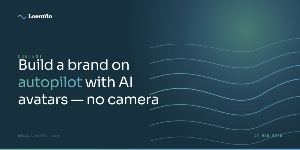 How to Build a Brand on Autopilot with AI Avatars (No Camera)