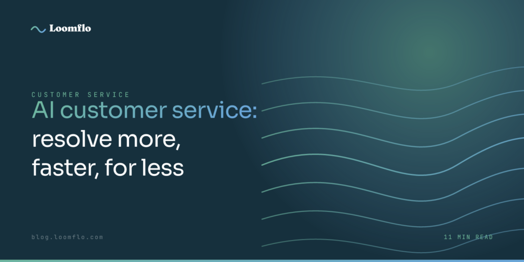 AI Customer Service: How to Resolve More, Faster, for Less
