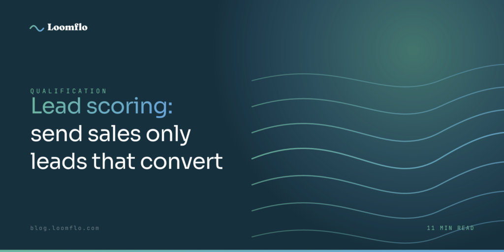 Lead Scoring: Send Sales Only the Leads That Convert