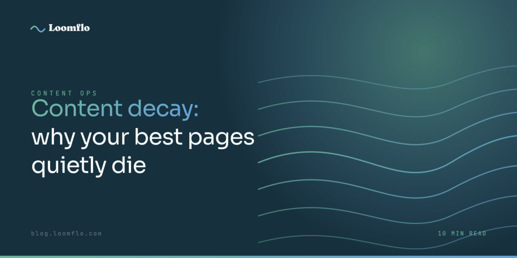 Content Decay: Why Your Best Pages Quietly Die